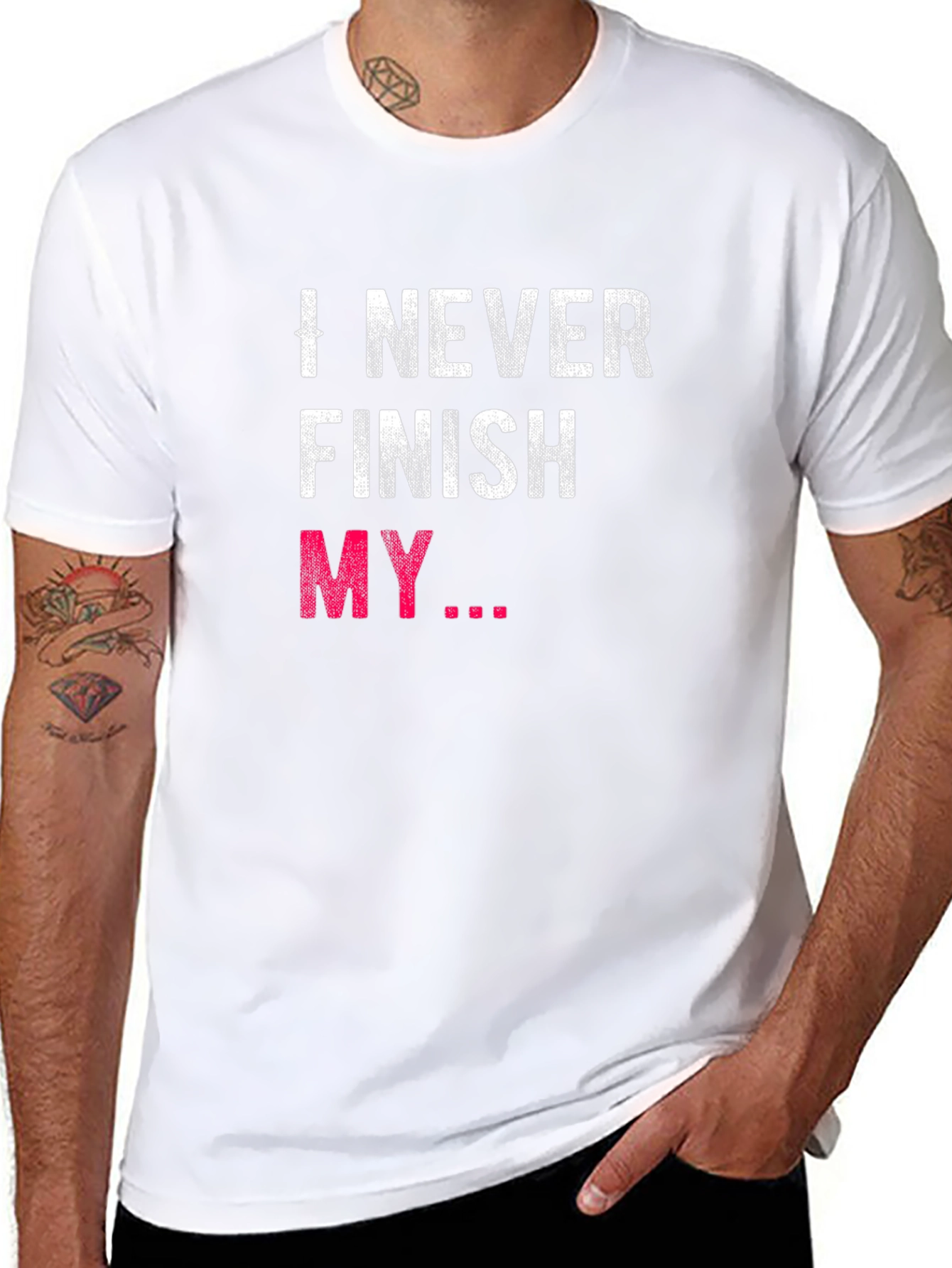 I Never Finish My... Graphic Tee
