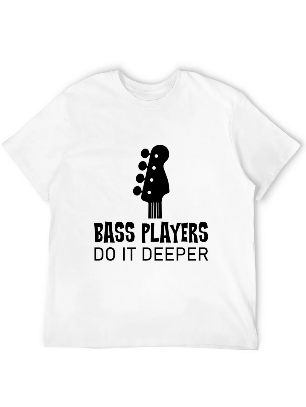 Bass Players Do It Deeper Black T-Shirt