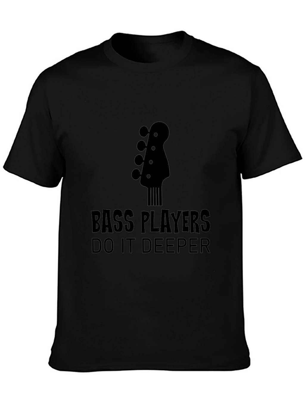 Bass Players Do It Deeper Black T-Shirt