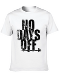 No Days Off Black Graphic Tee - Gym Motivation