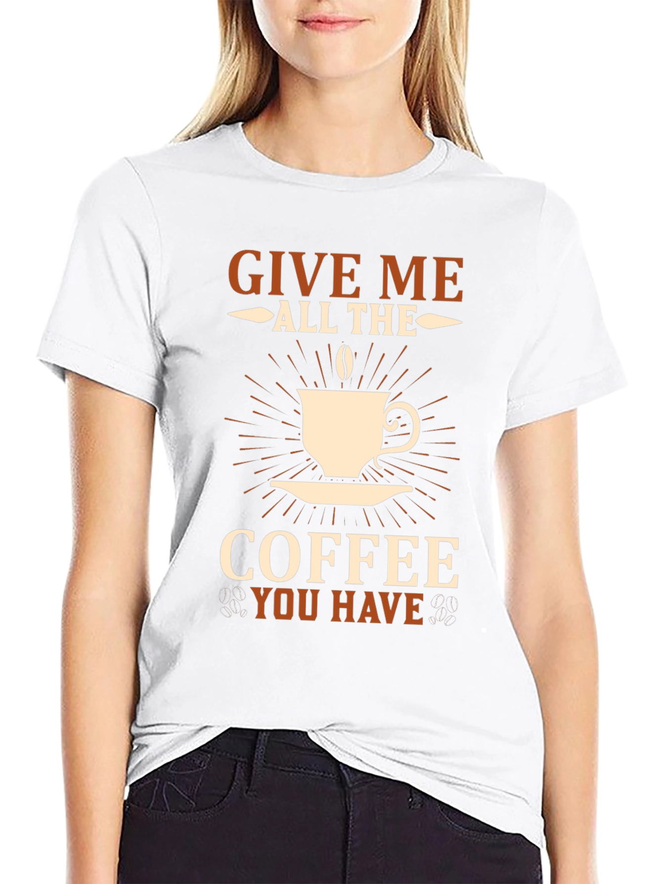 Give Me All The Coffee T-Shirt