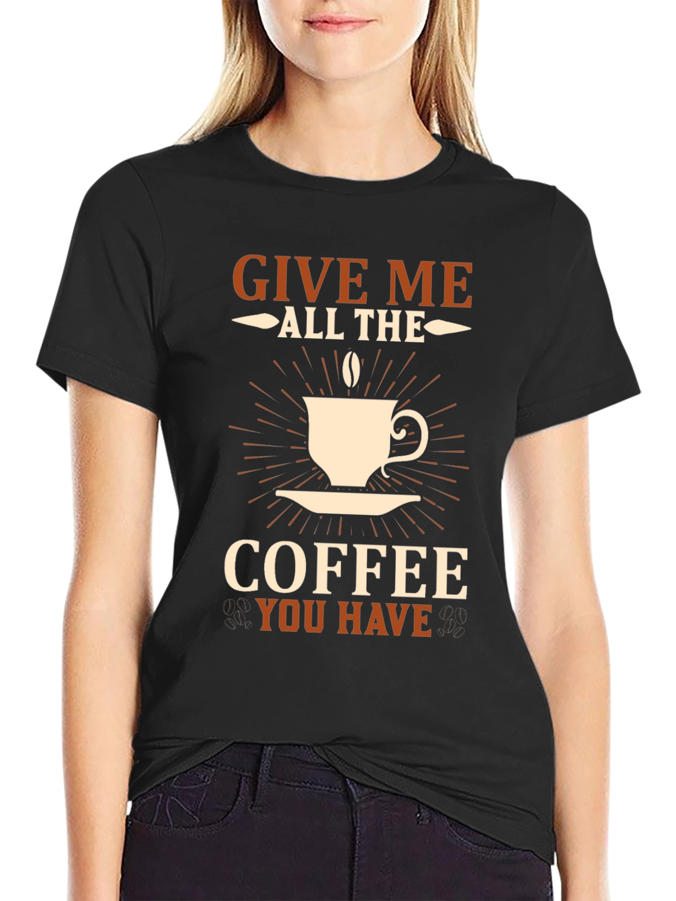Give Me All The Coffee T-Shirt