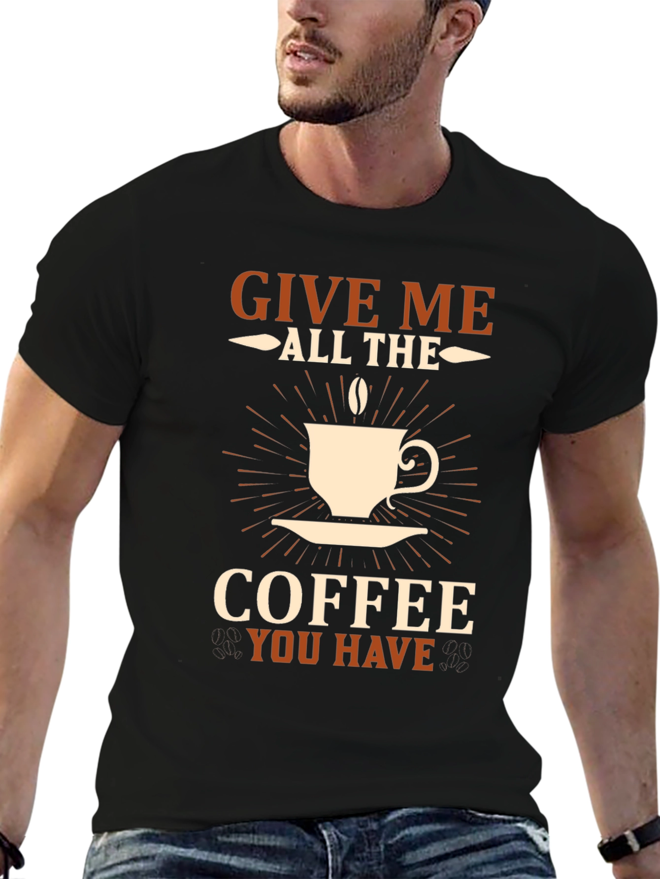 Give Me All The Coffee T-Shirt