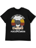 Funny Cat Baker T-Shirt - Shut The Fucupcakes