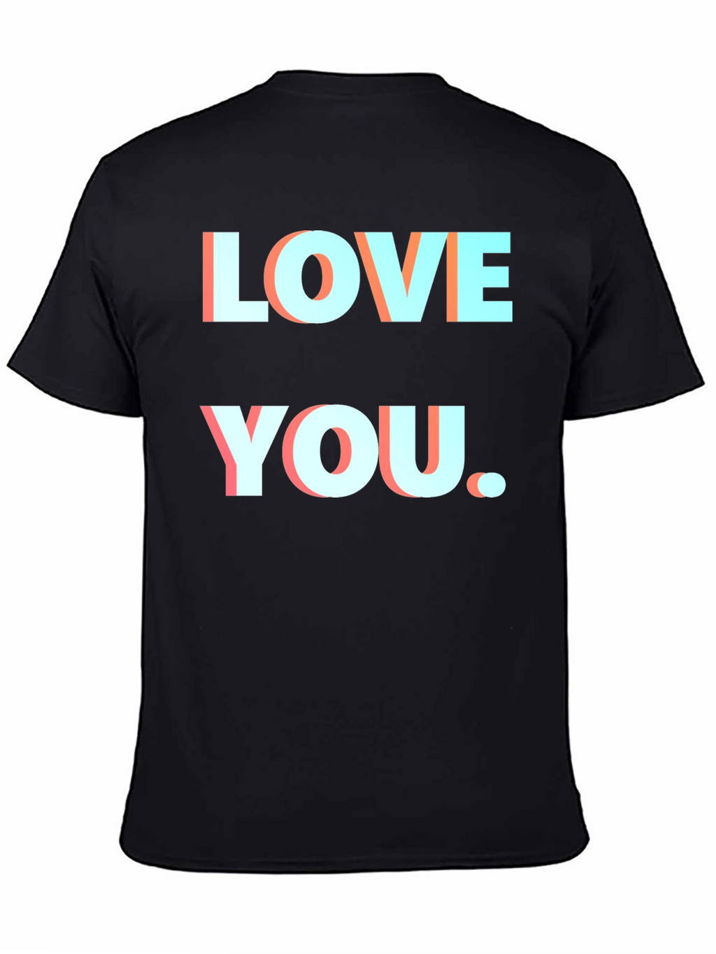 Love You Black T-Shirt Graphic Print