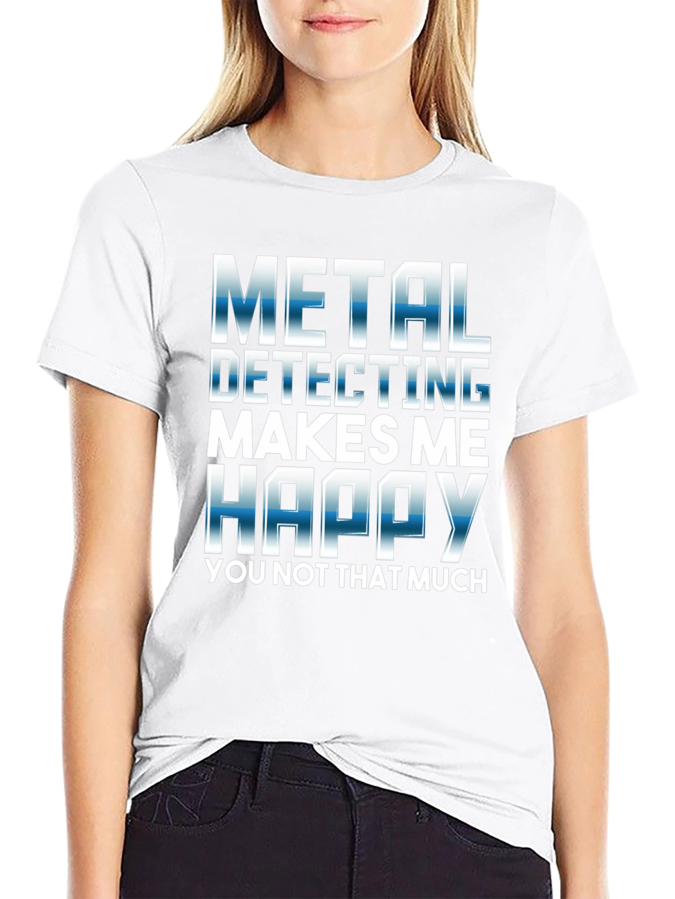 Metal Detecting Makes Me Happy T-Shirt