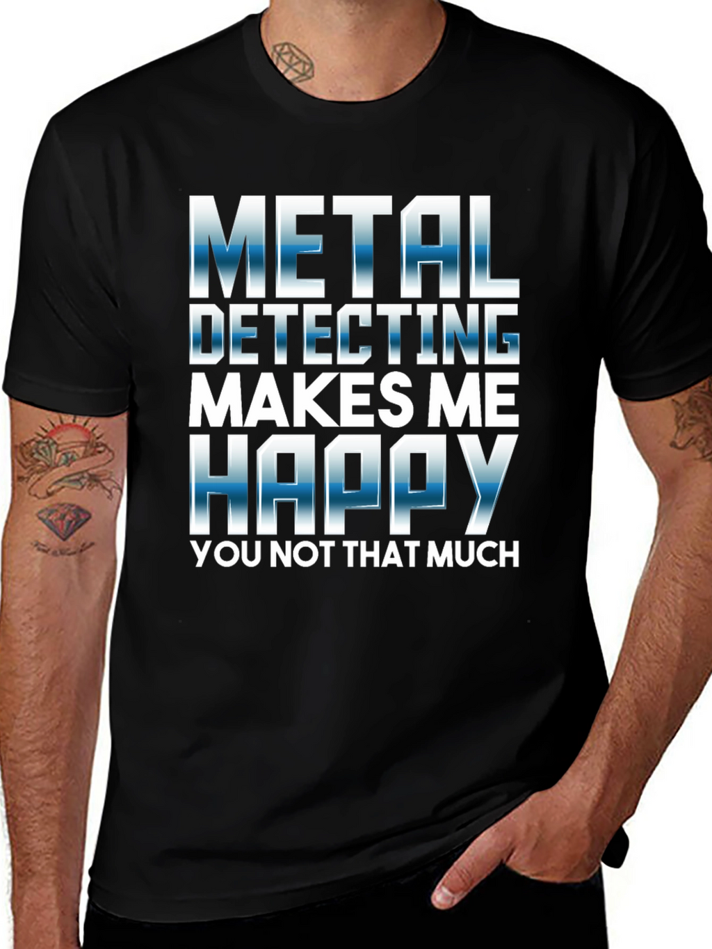 Metal Detecting Makes Me Happy T-Shirt