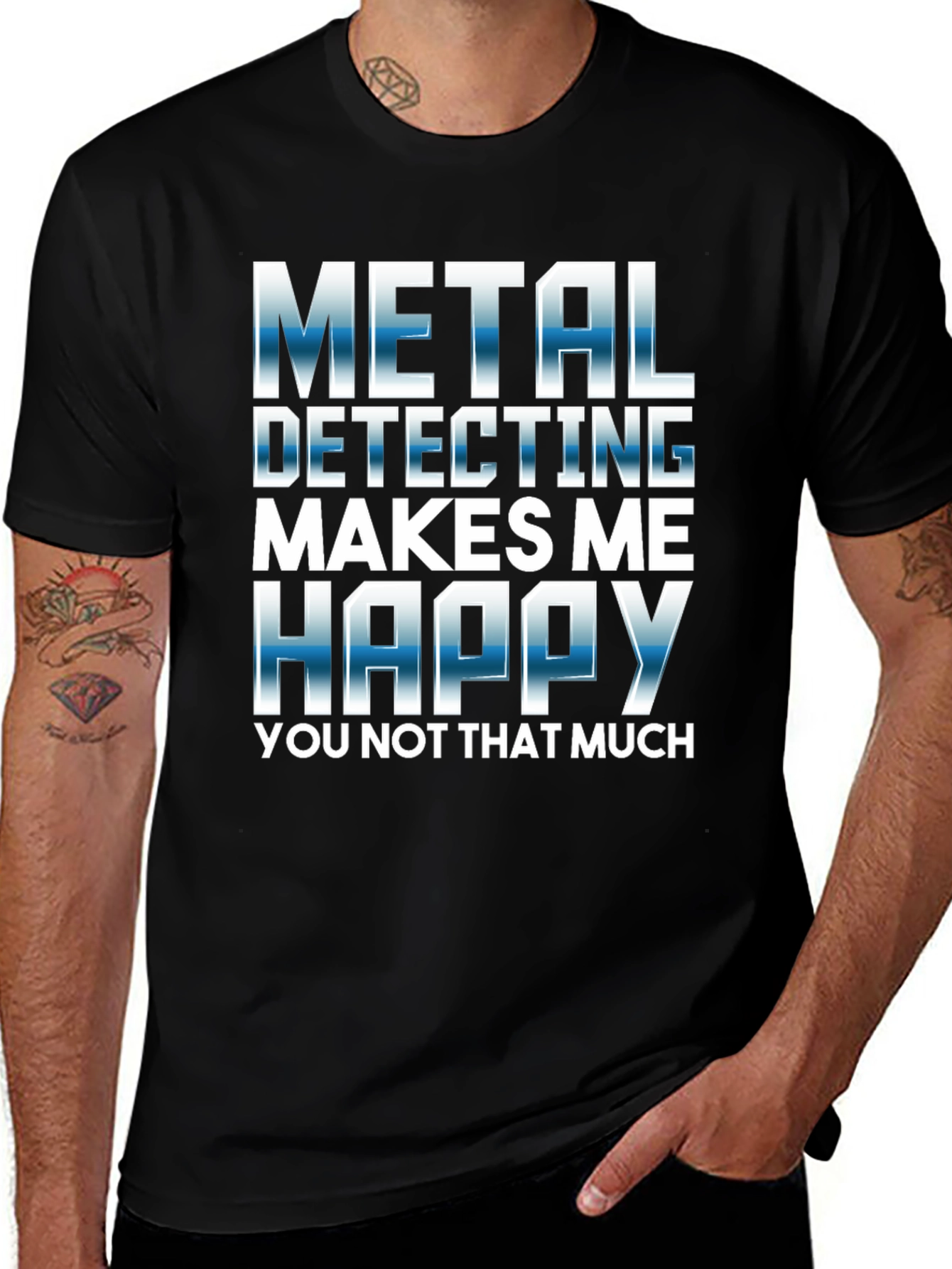 Metal Detecting Makes Me Happy T-Shirt