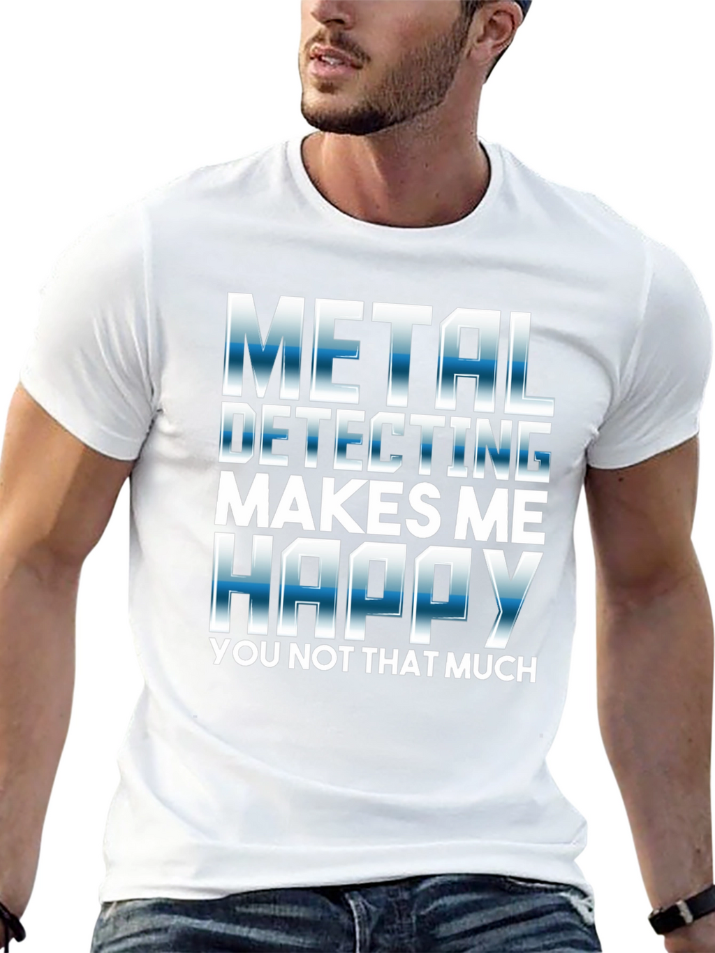 Metal Detecting Makes Me Happy T-Shirt