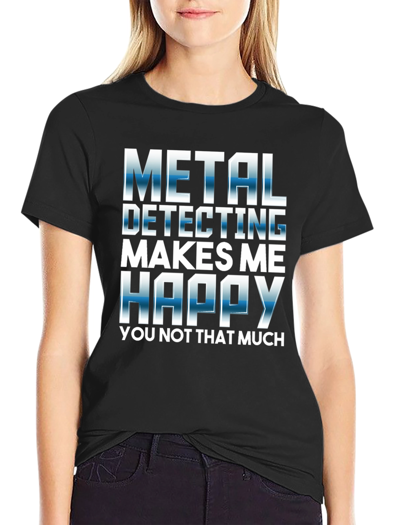 Metal Detecting Makes Me Happy T-Shirt