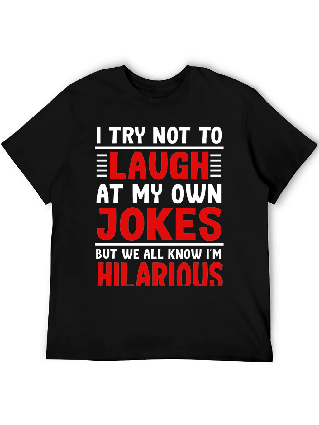 Hilarious Jokes T-Shirt - Mens Graphic Tee