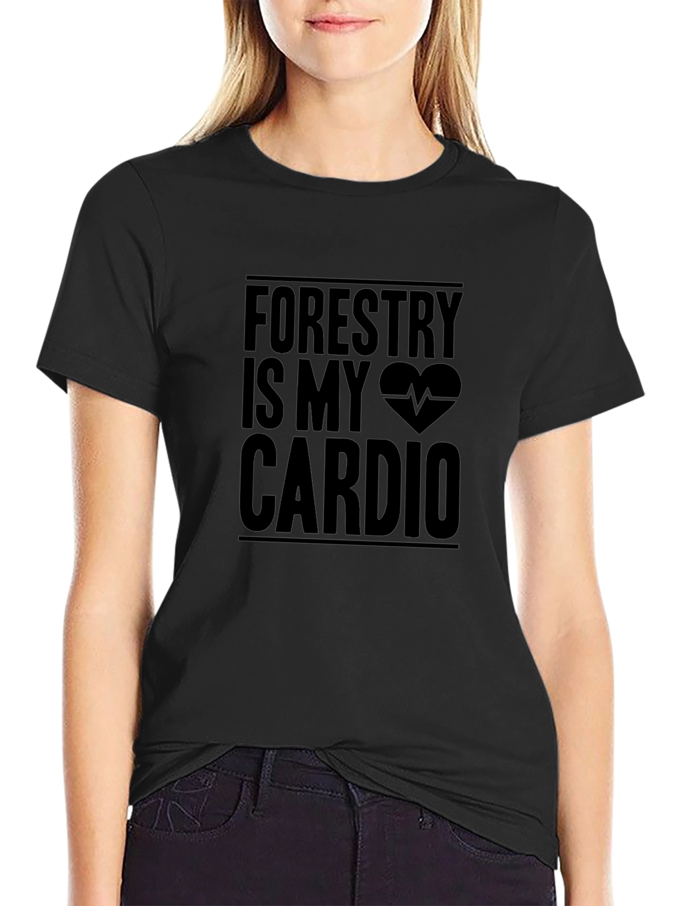 Forestry Is My Cardio - Funny T-Shirt