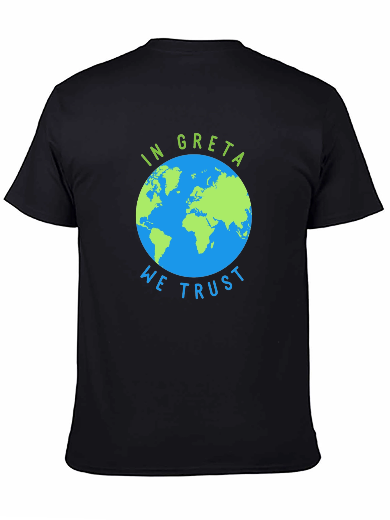 In Greta We Trust Graphic T-Shirt - Earth Design