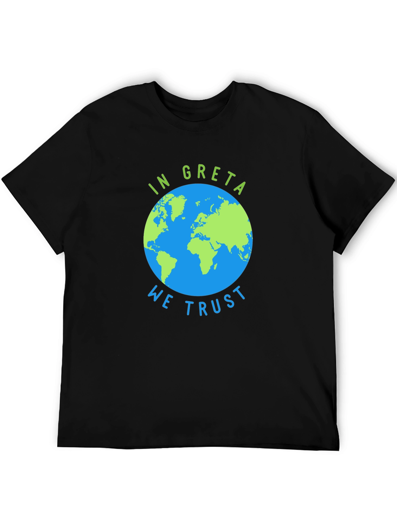 In Greta We Trust Graphic T-Shirt - Earth Design