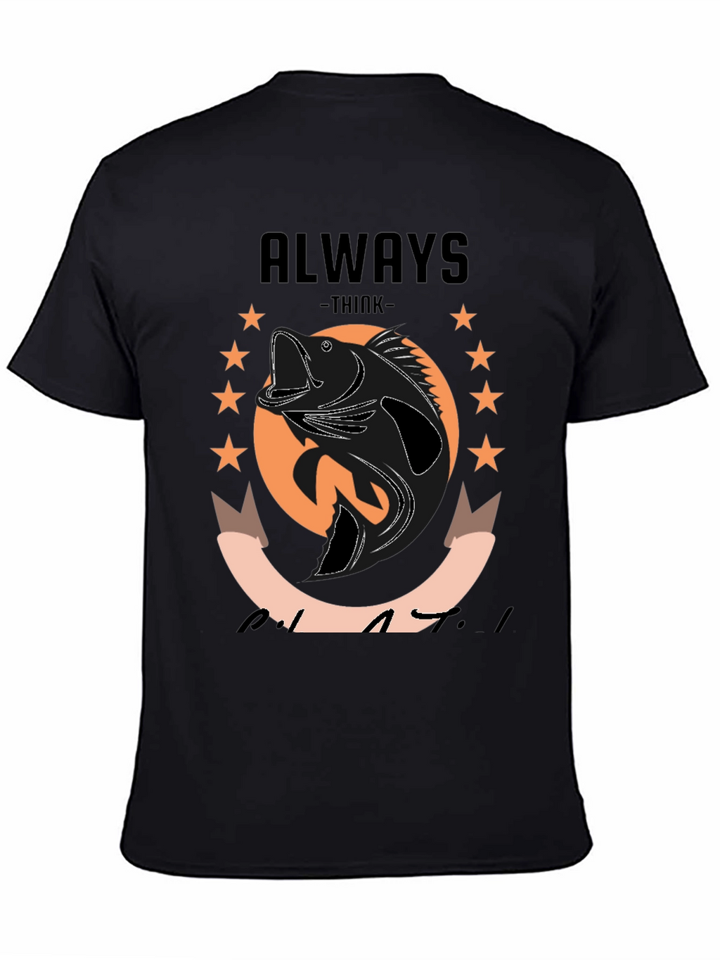 Always Think Like a Bass T-Shirt