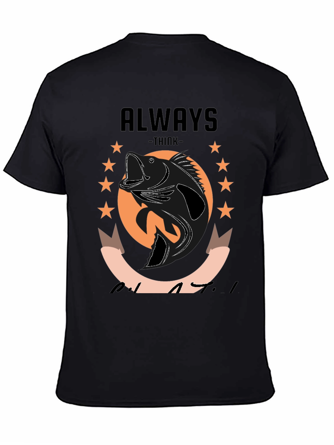 Always Think Like a Bass T-Shirt