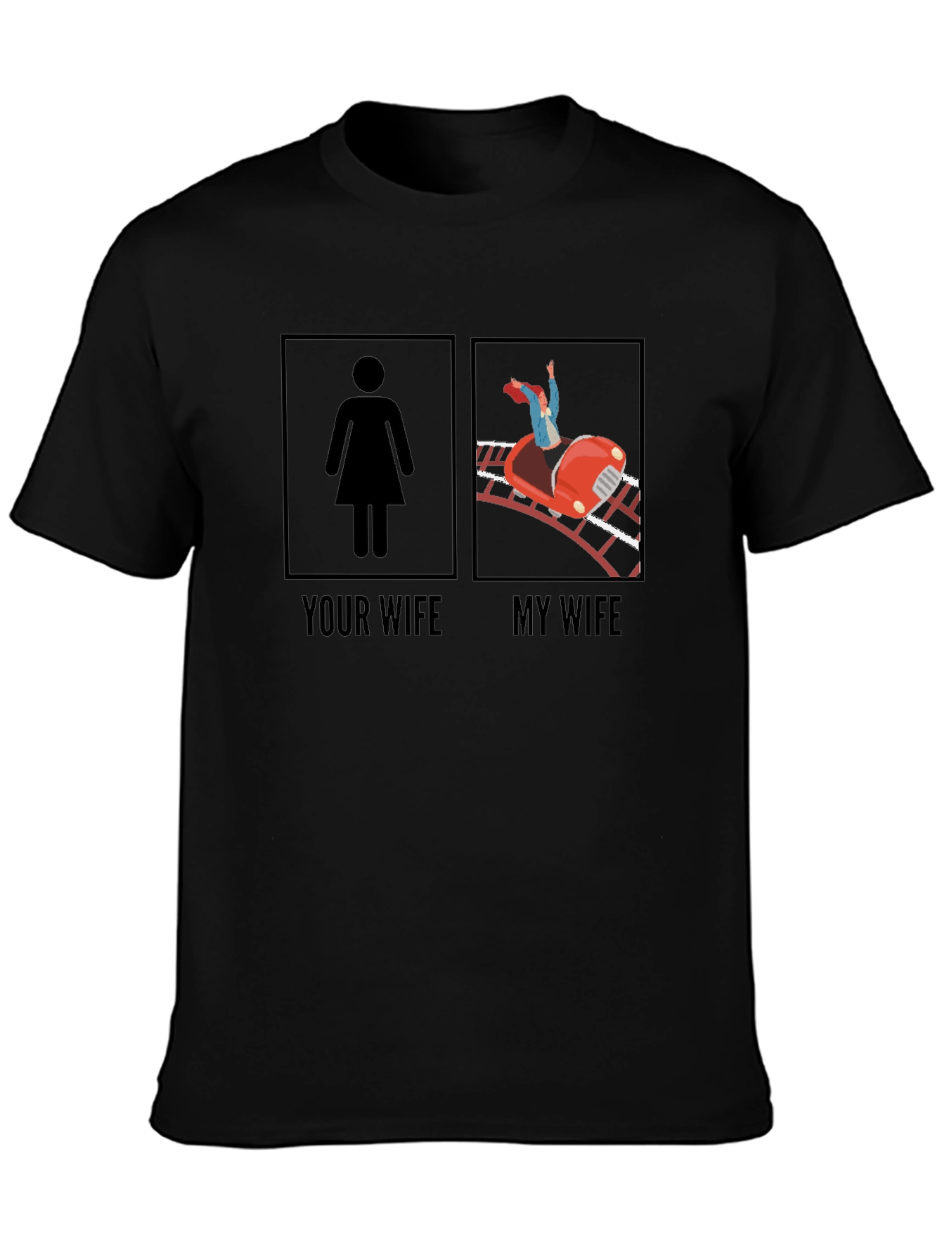 Funny Your Wife vs. My Wife Graphic Tee