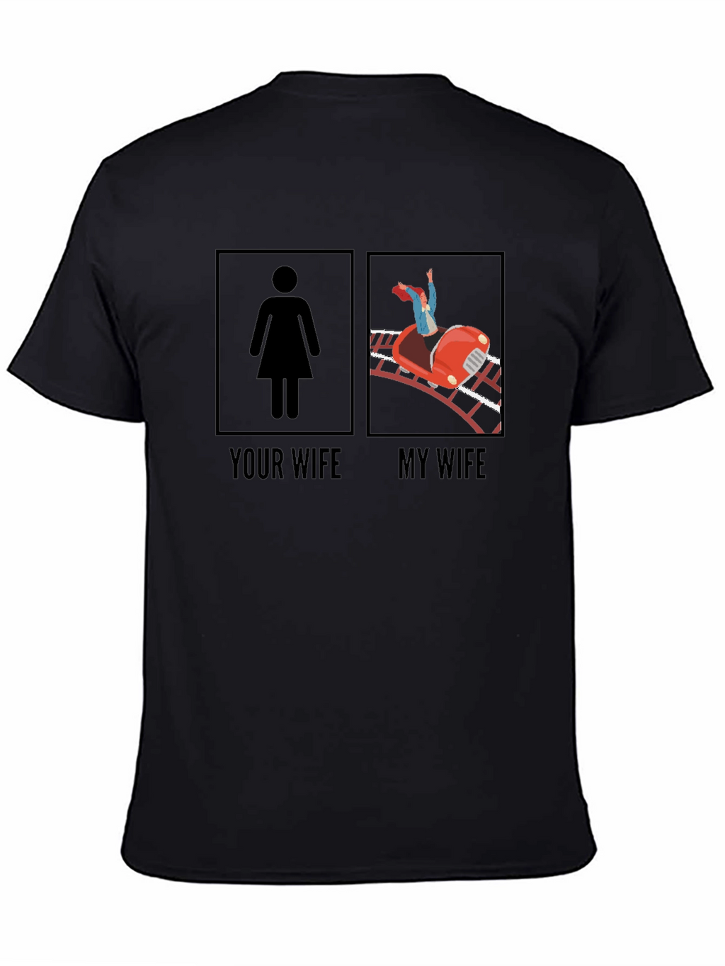 Funny Your Wife vs. My Wife Graphic Tee