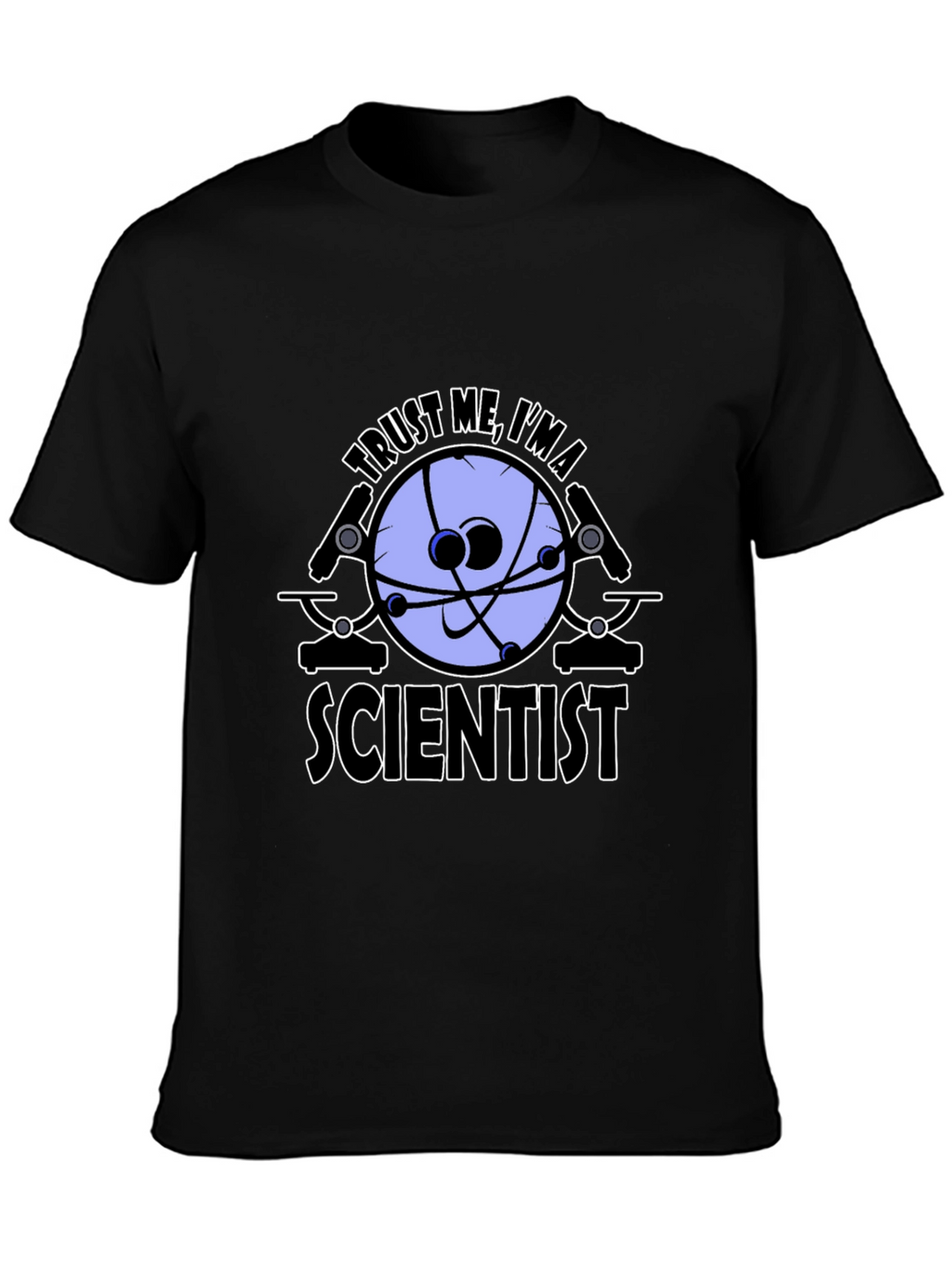 Trust Me Im a Scientist Graphic Tee