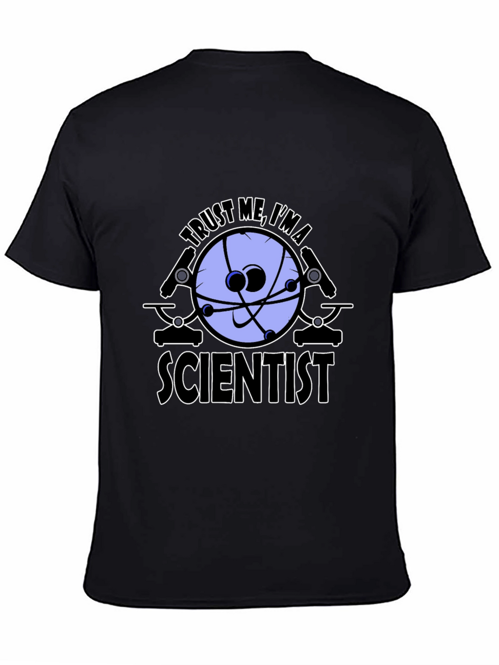 Trust Me Im a Scientist Graphic Tee