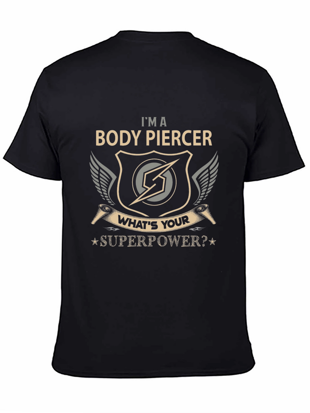 Body Piercer Superpower T-Shirt