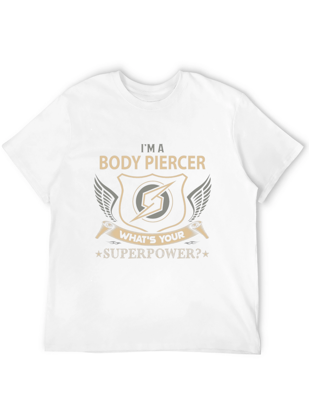 Body Piercer Superpower T-Shirt