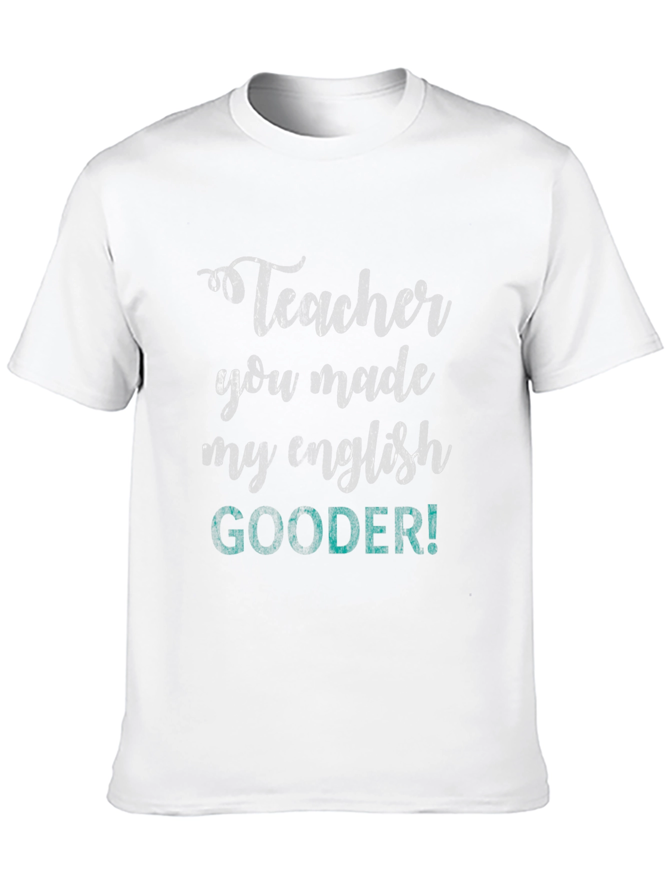 Teacher Gooder Graphic Tee
