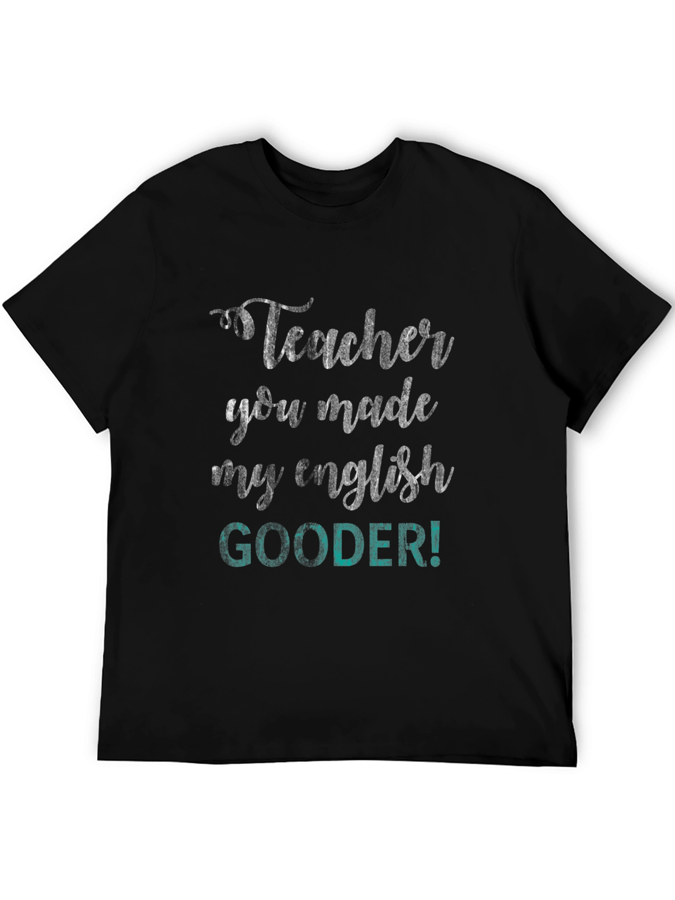 Teacher Gooder Graphic Tee