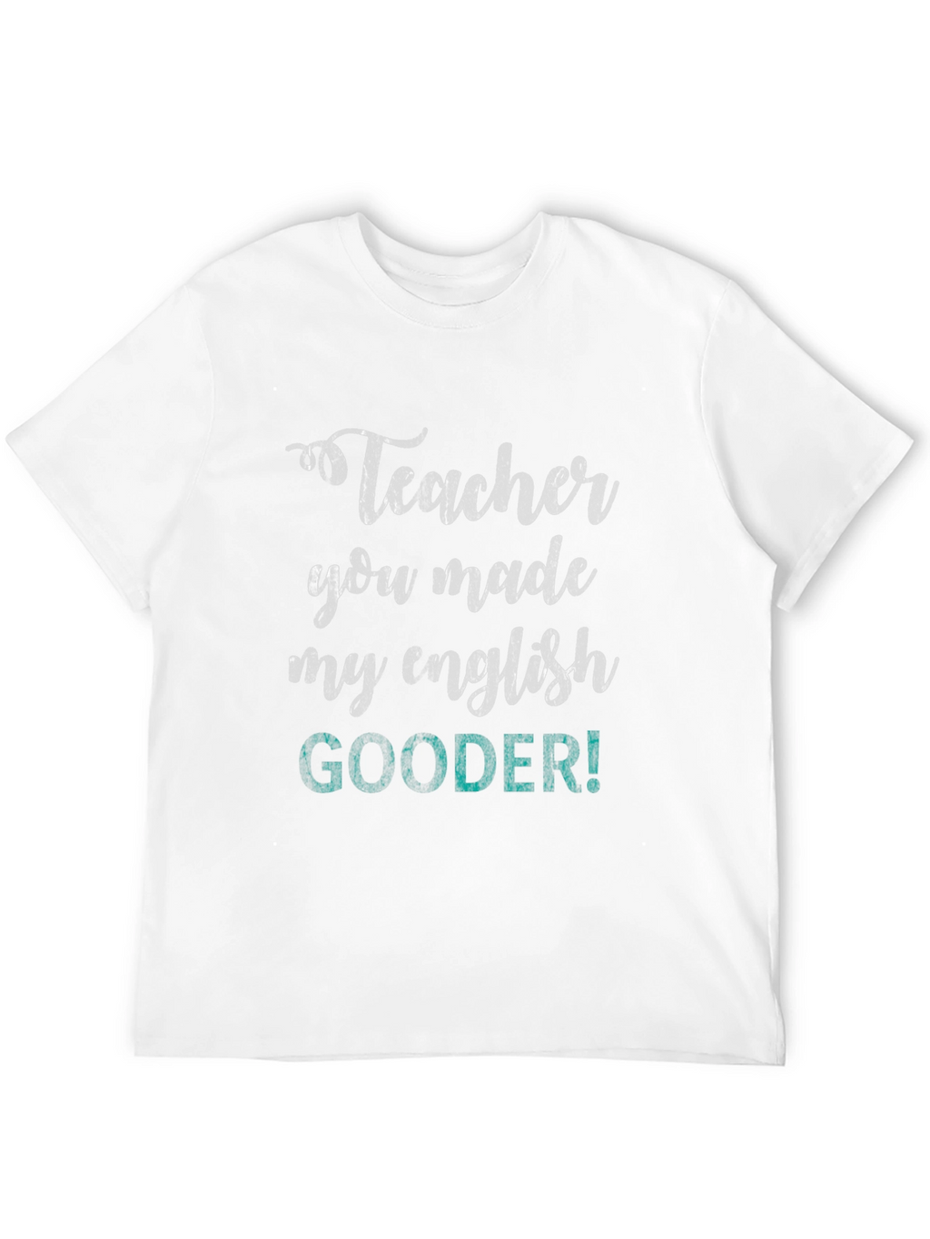 Teacher Gooder Graphic Tee