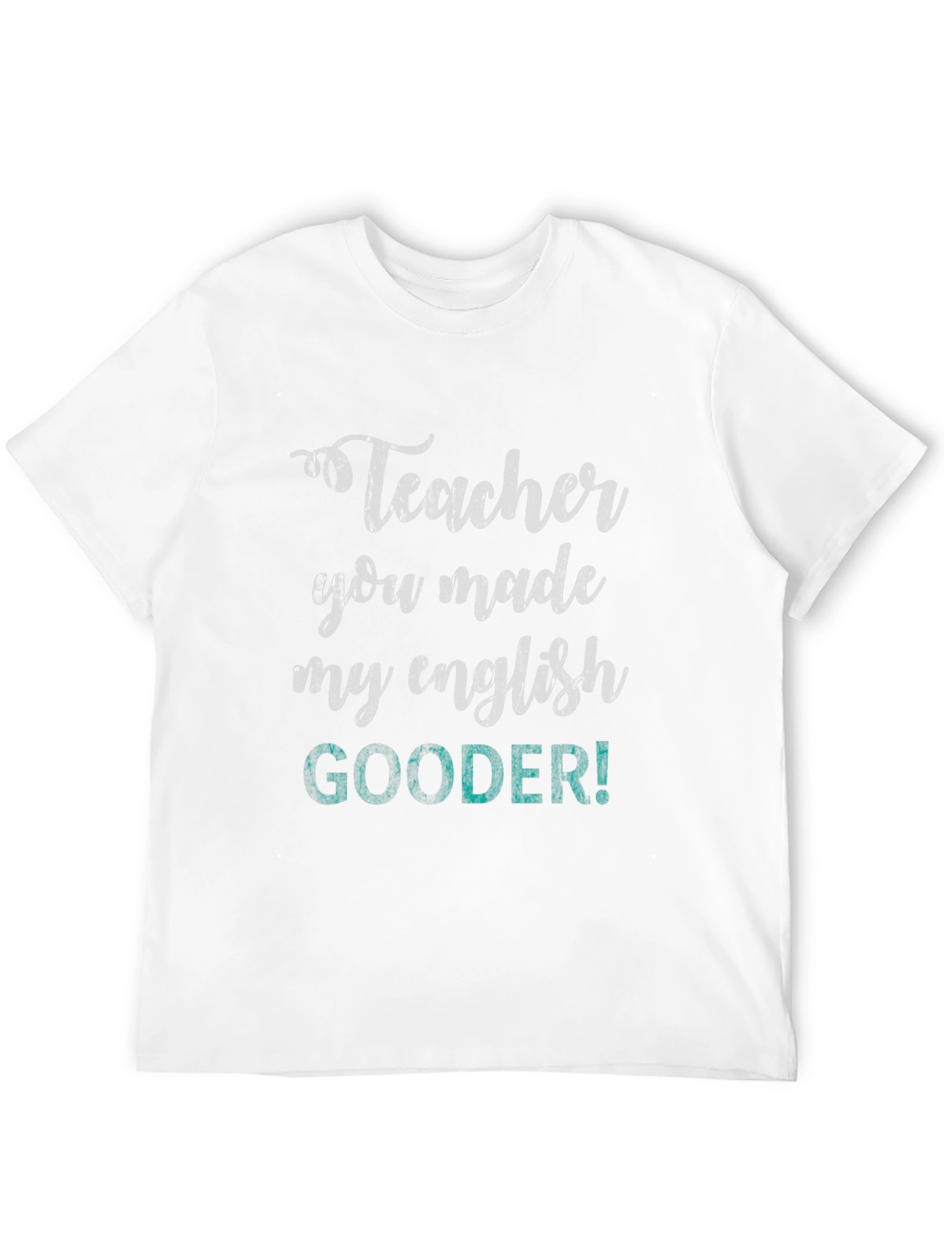 Teacher Gooder Graphic Tee