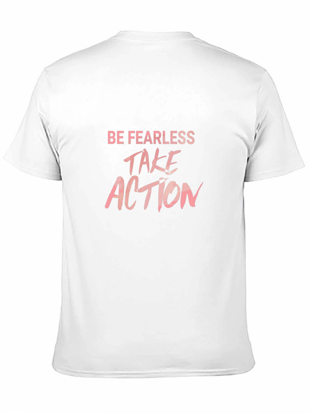Be Fearless Take Action Graphic Tee