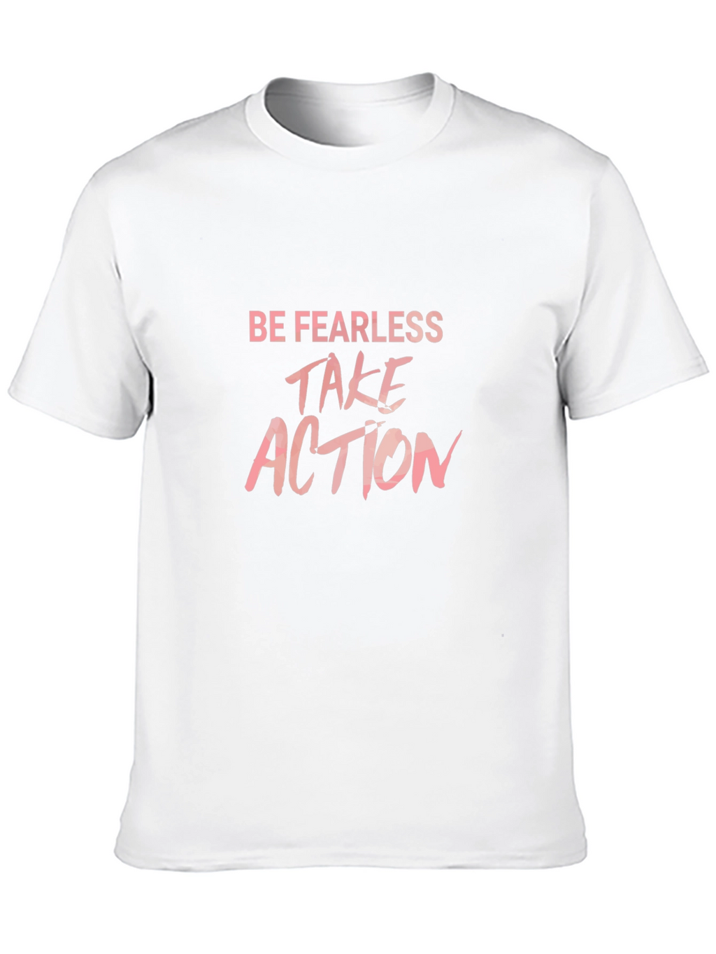 Be Fearless Take Action Graphic Tee