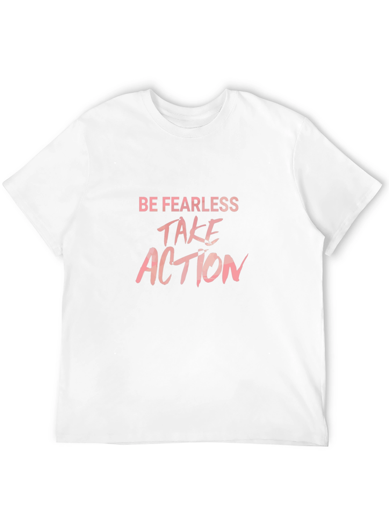 Be Fearless Take Action Graphic Tee