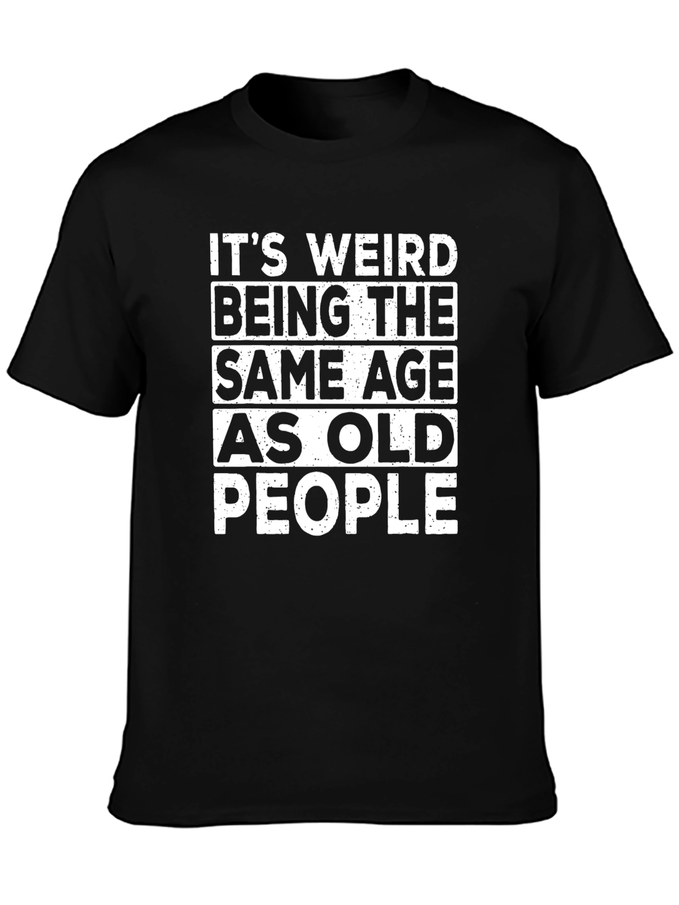 Funny Same Age as Old People Black T-Shirt