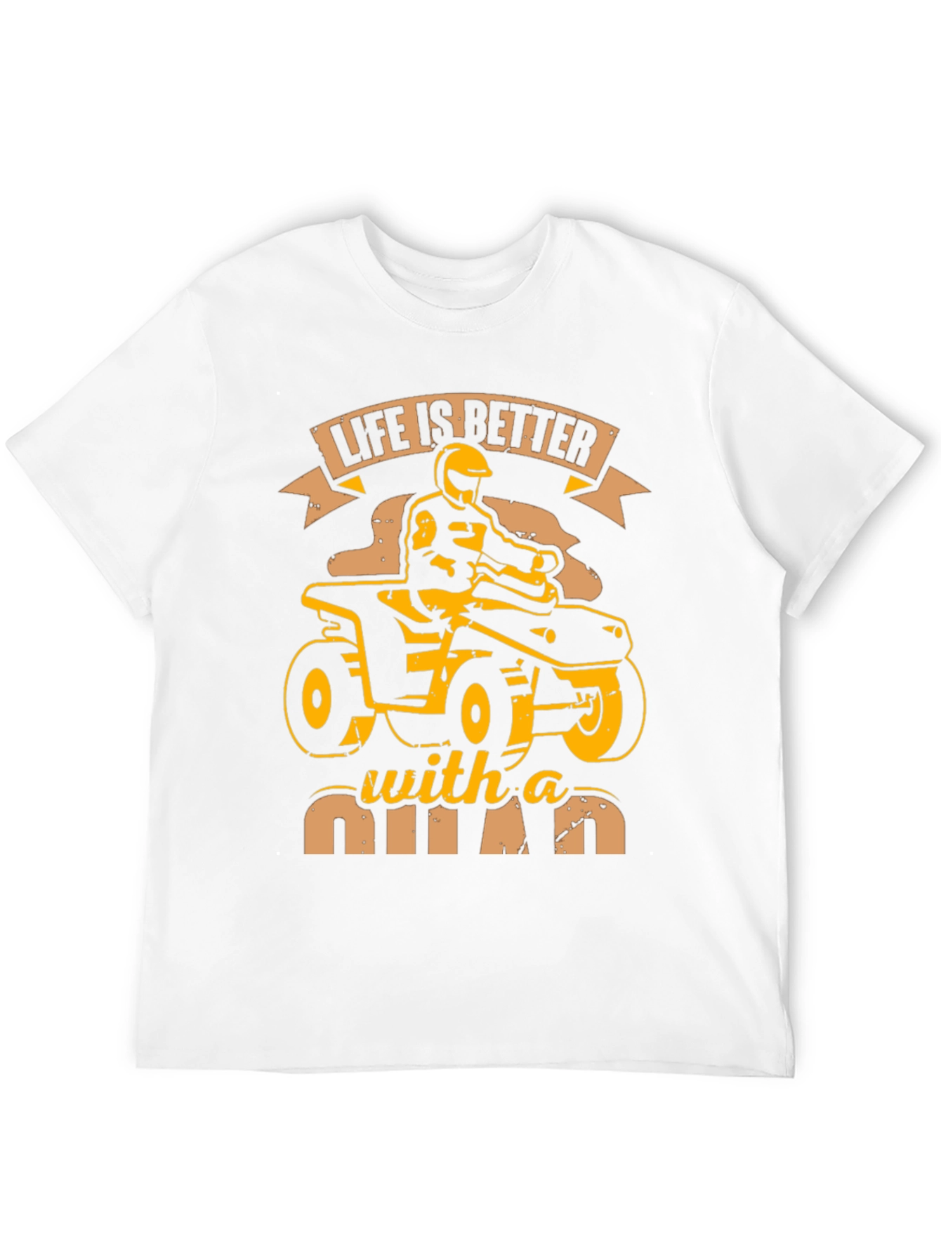 Life is Better With a Quad Graphic T-Shirt