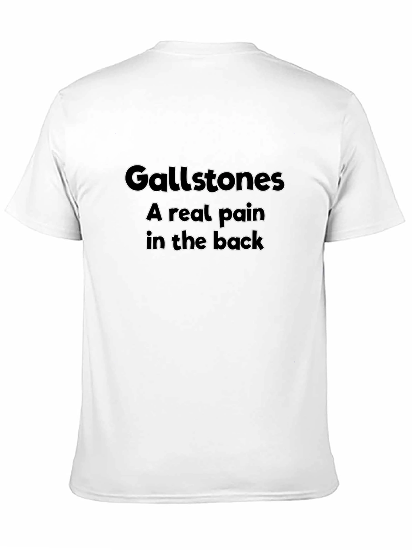 Gallstones A Real Pain T-Shirt - Black
