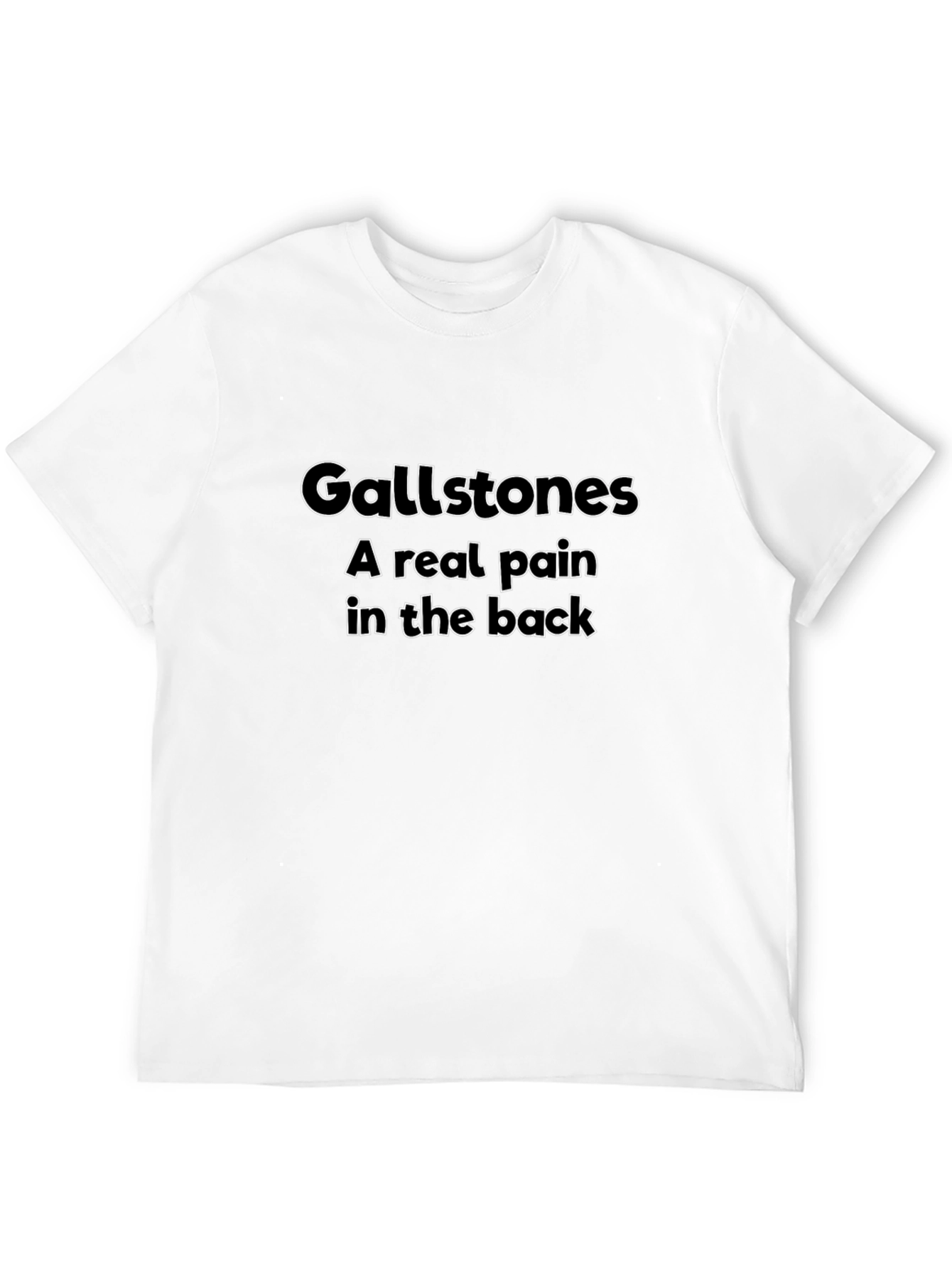 Gallstones A Real Pain T-Shirt - Black