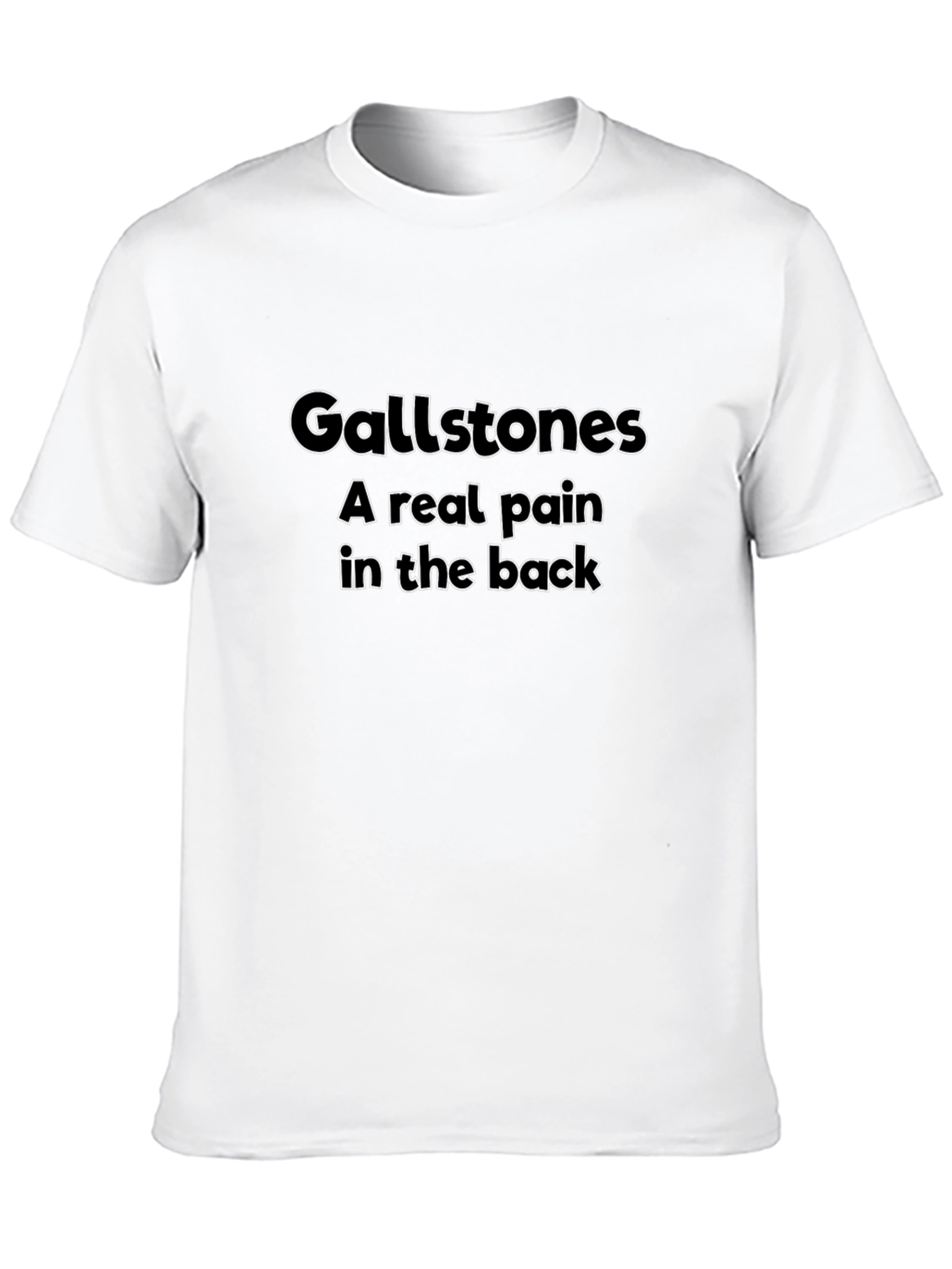 Gallstones A Real Pain T-Shirt - Black