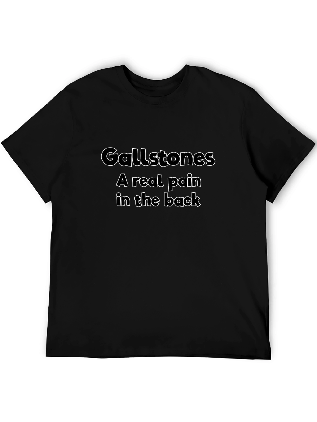 Gallstones A Real Pain T-Shirt - Black