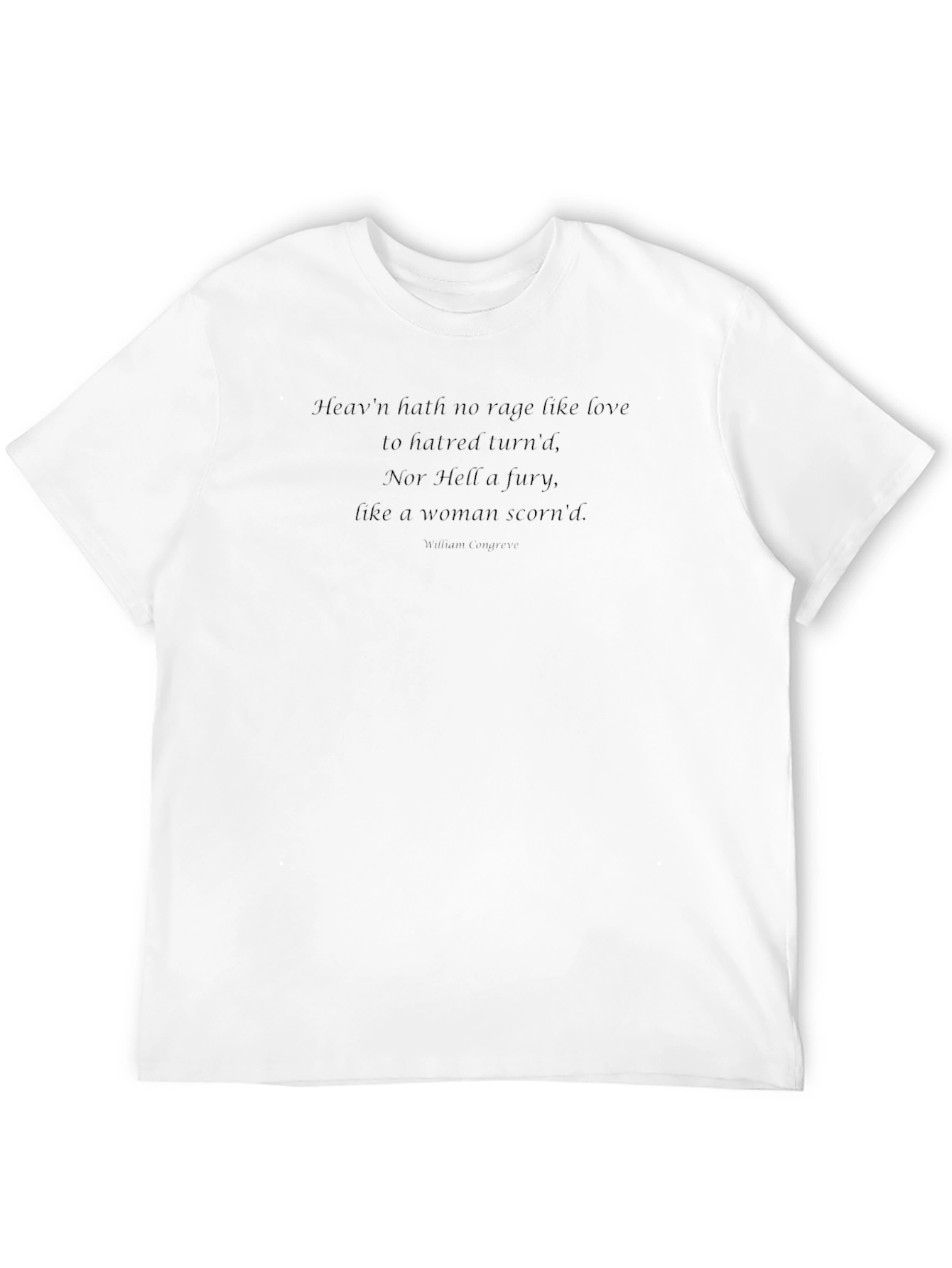 Heaven Hath No Rage T-Shirt