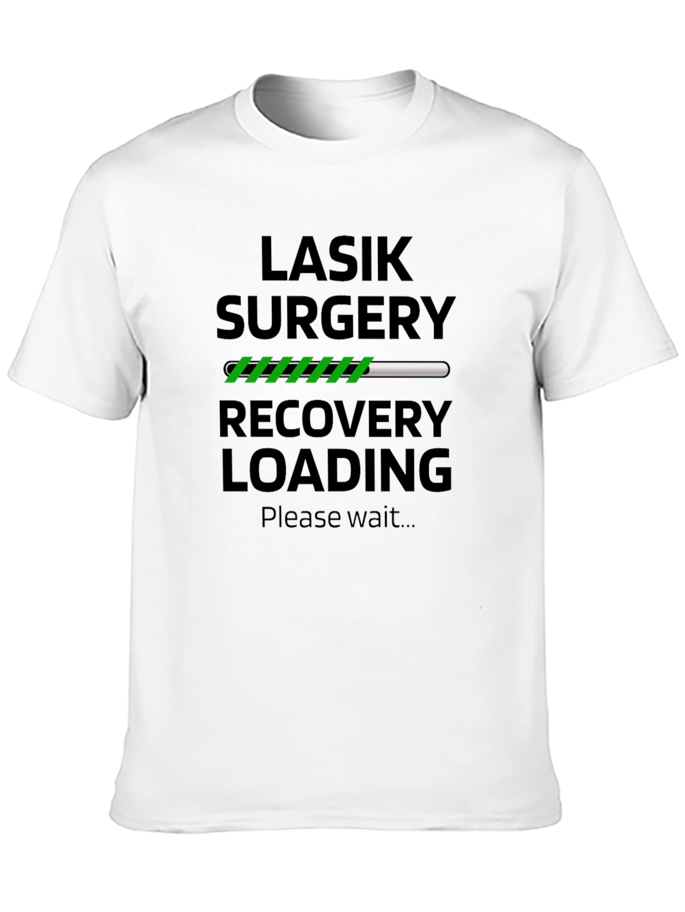LASIK Surgery Recovery Loading T-Shirt