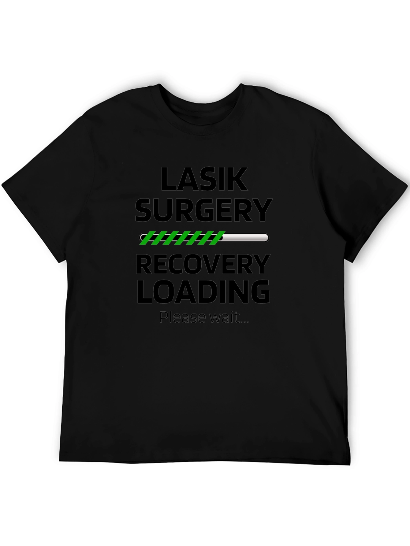 LASIK Surgery Recovery Loading T-Shirt