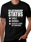 Relationship Status Taken By Hot Hungarian T-Shirt