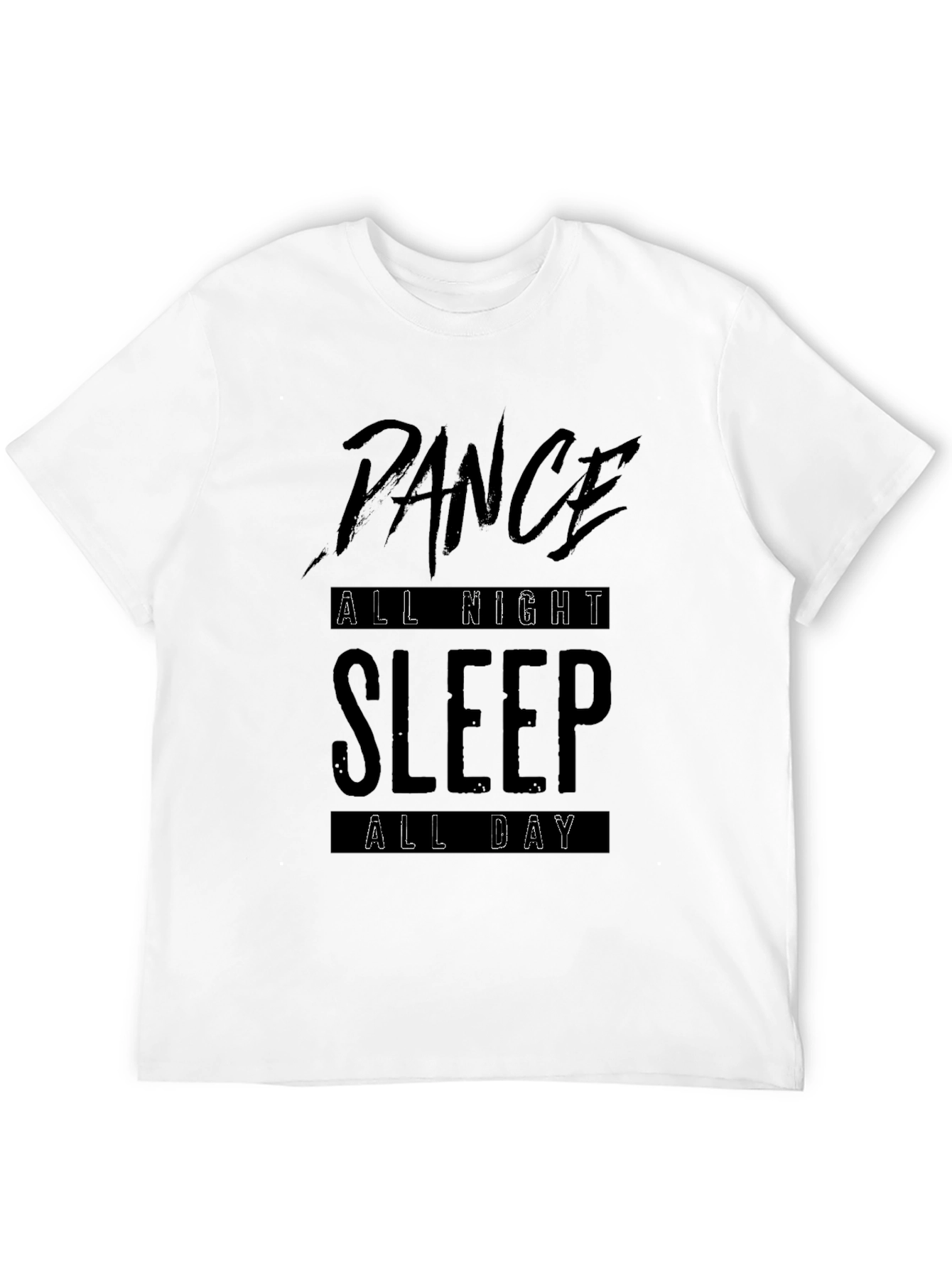 Dance All Night Sleep All Day Black Graphic Tee