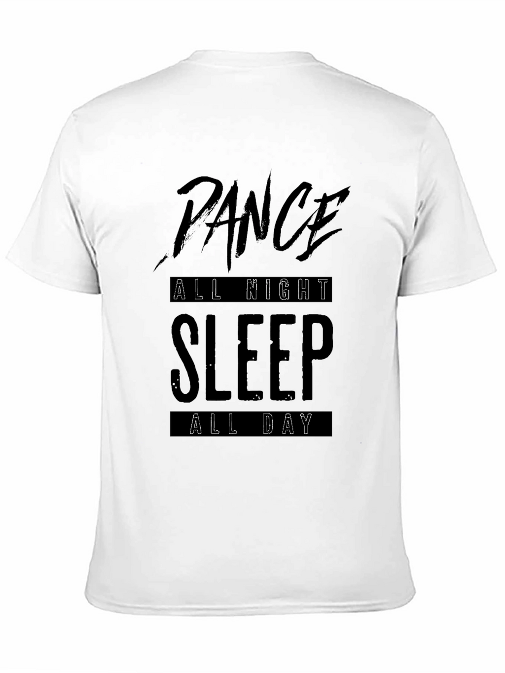 Dance All Night Sleep All Day Black Graphic Tee