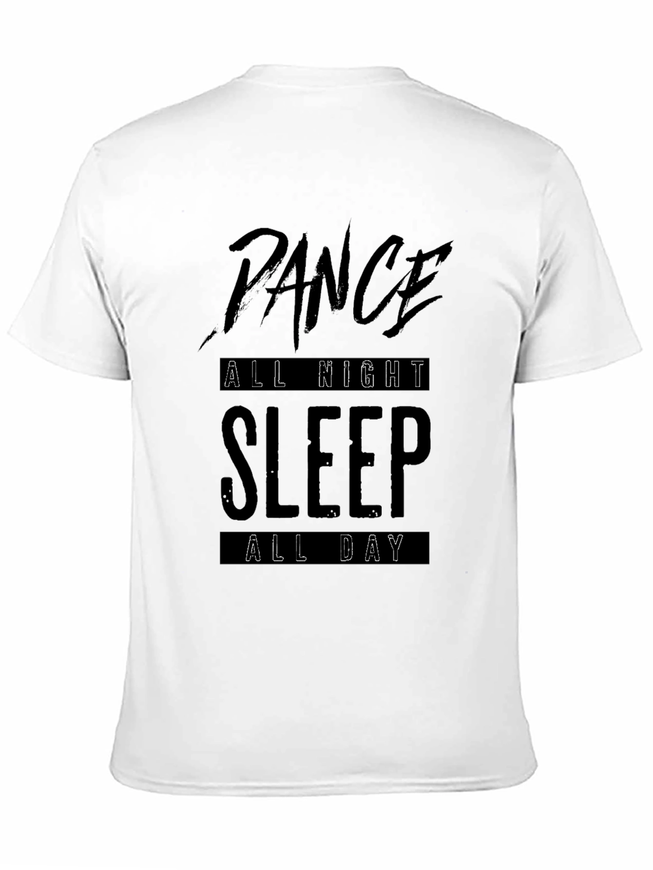 Dance All Night Sleep All Day Black Graphic Tee