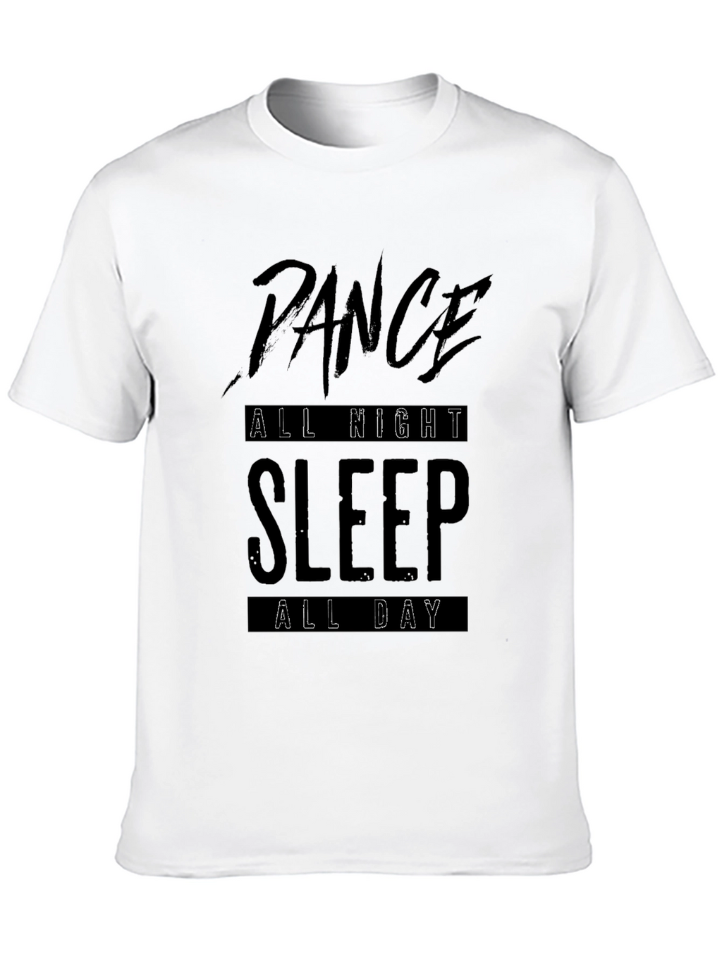Dance All Night Sleep All Day Black Graphic Tee