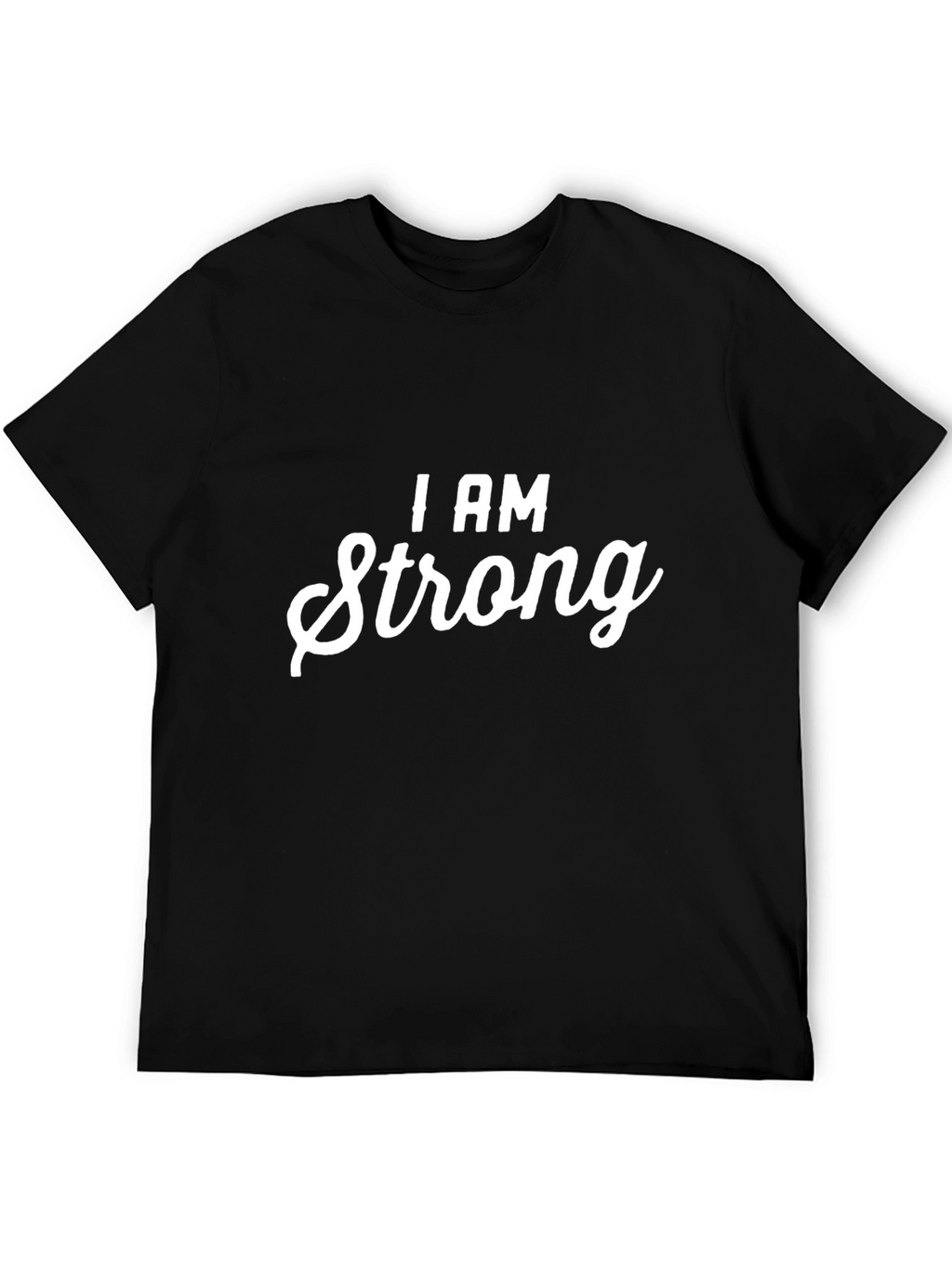 I AM Strong Black Graphic T-Shirt