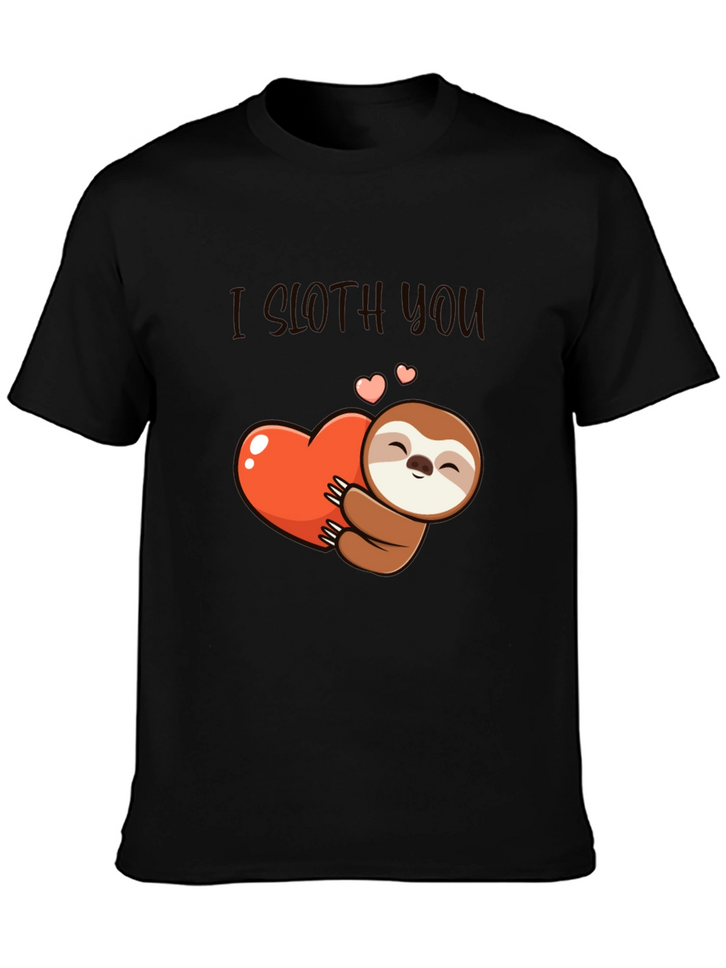 I Sloth You T-Shirt: Cute Sloth Heart Graphic Tee