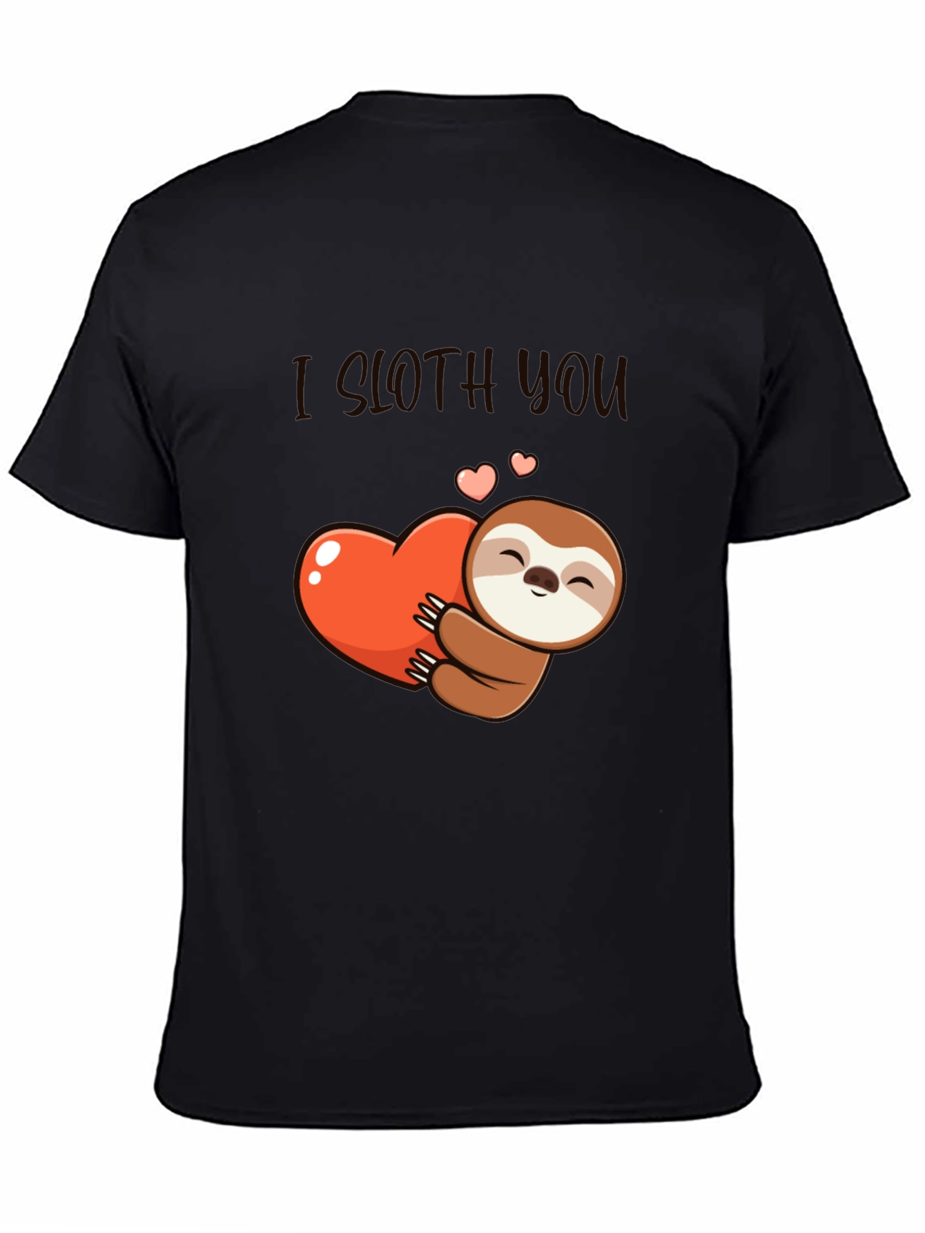 I Sloth You T-Shirt: Cute Sloth Heart Graphic Tee